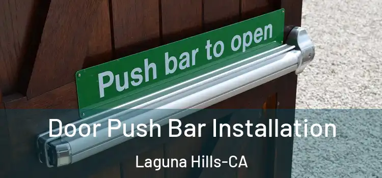  Door Push Bar Installation Laguna Hills-CA
