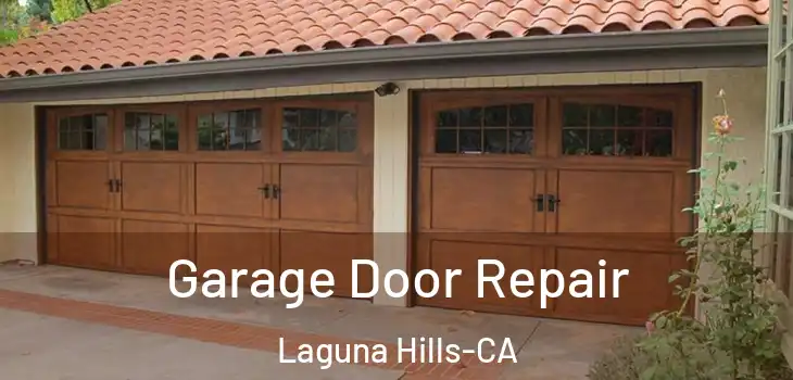  Garage Door Repair Laguna Hills-CA