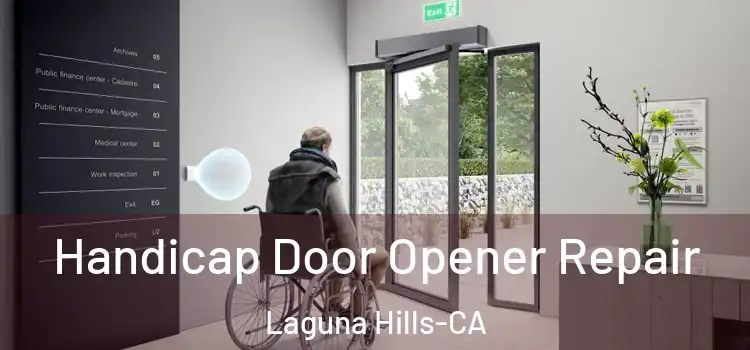  Handicap Door Opener Repair Laguna Hills-CA
