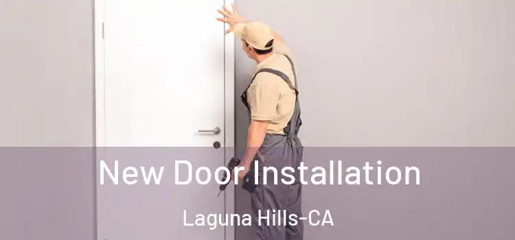  New Door Installation Laguna Hills-CA
